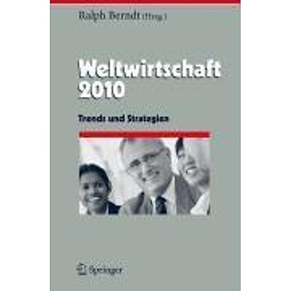 Weltwirtschaft 2010 / Herausforderungen an das Management Bd.15