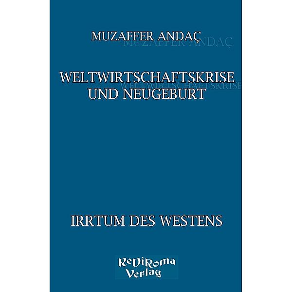 Weltwirtschaftskrise und Neugeburt, Muzaffer Andac