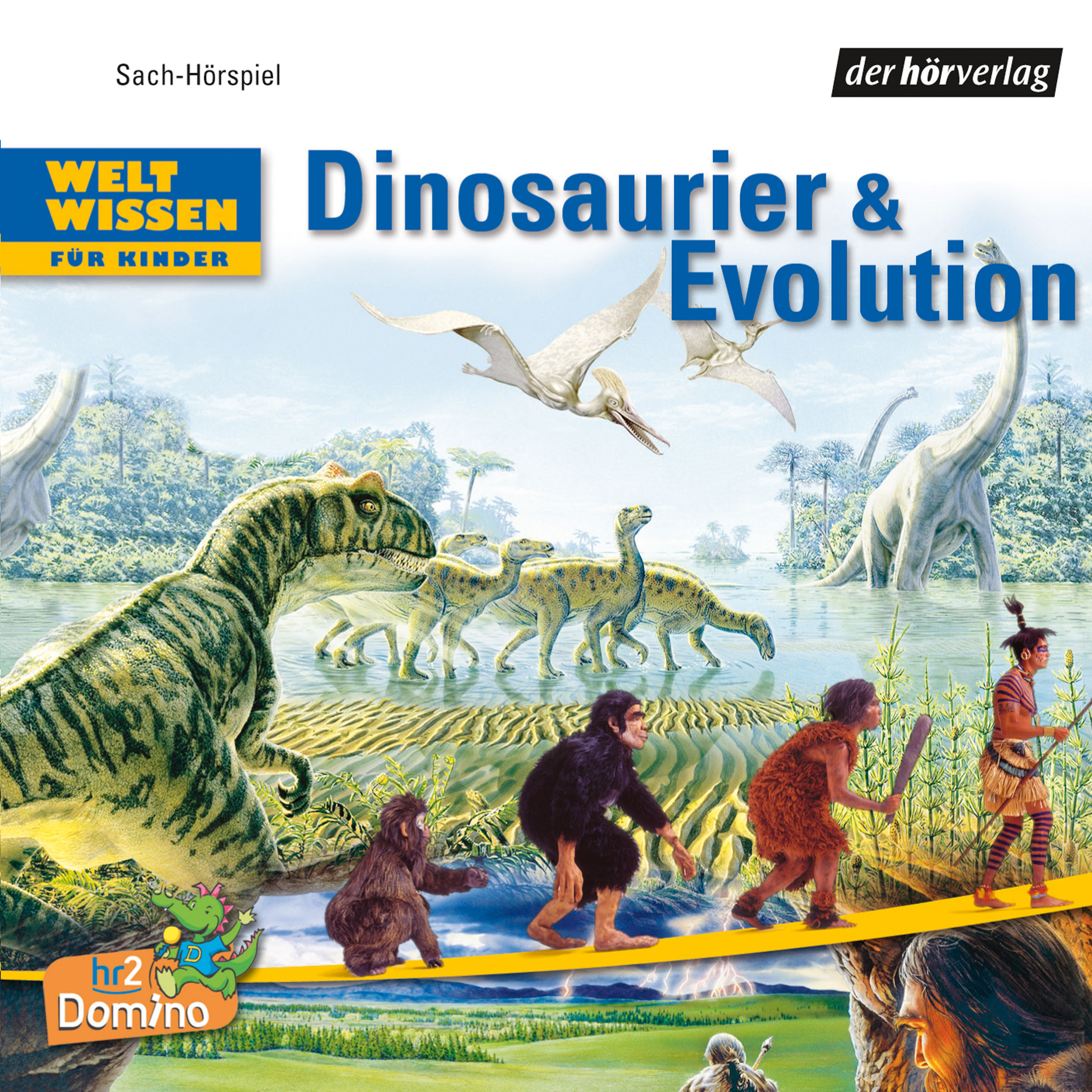 Weltwissen für Kinder - Weltwissen für Kinder: Dinosaurier & Evolution DL  Hörbuch Download