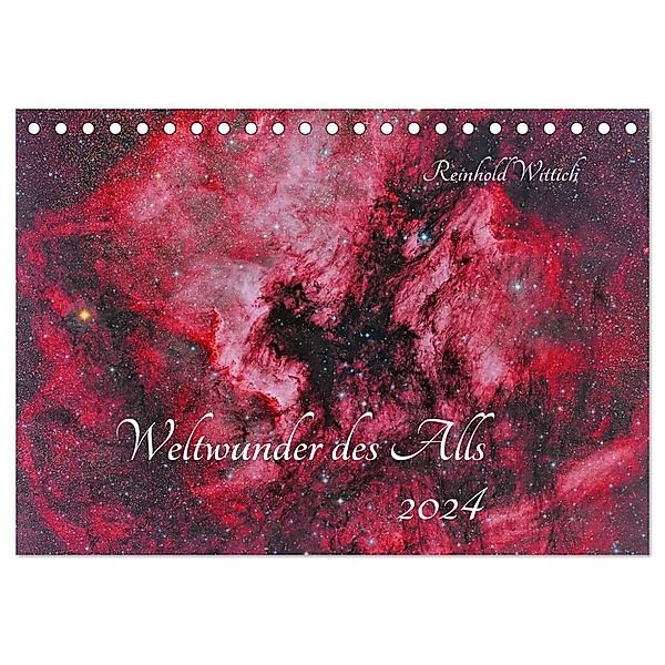 Weltwunder des Alls (Tischkalender 2024 DIN A5 quer), CALVENDO Monatskalender, Reinhold Wittich