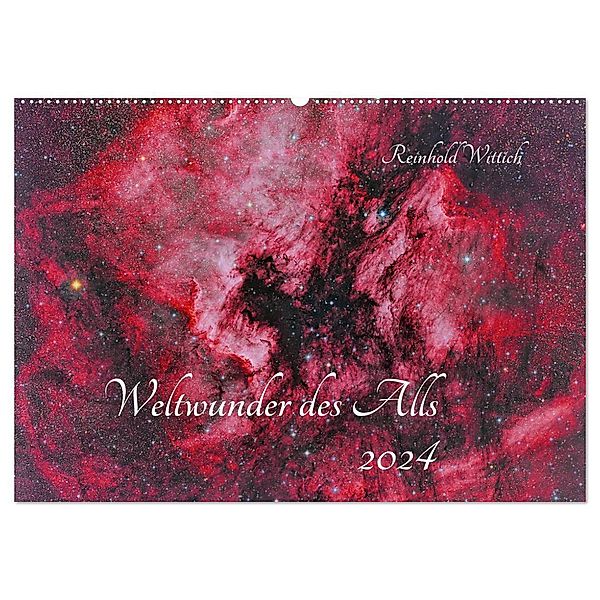 Weltwunder des Alls (Wandkalender 2024 DIN A2 quer), CALVENDO Monatskalender, Reinhold Wittich