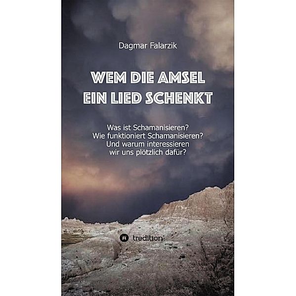 Wem die Amsel ein Lied schenkt, Dagmar Falarzik