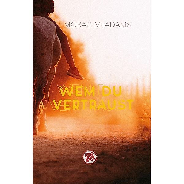 Wem du vertraust, Morag McAdams