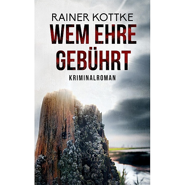 Wem Ehre gebührt / Jo Blueskohl Bd.2, Rainer Kottke