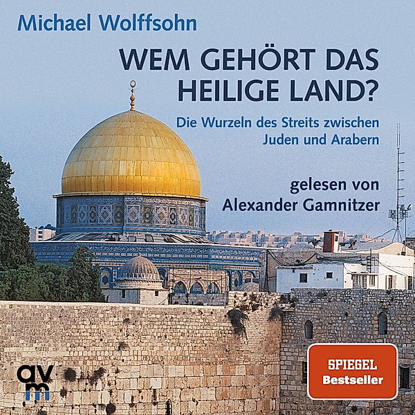 Wem gehört das Heilige Land?, Michael Wolffsohn