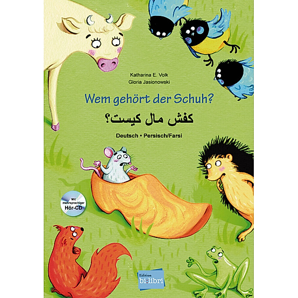 Wem gehört der Schuh?, Deutsch-Persisch/Farsi, m. Audio-CD, Katharina E. Volk, Gloria Jasionowski
