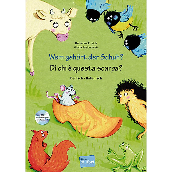 Wem gehört der Schuh? / Di chi è questra scarpa?, Katharina E. Volk, Gloria Jasionowski