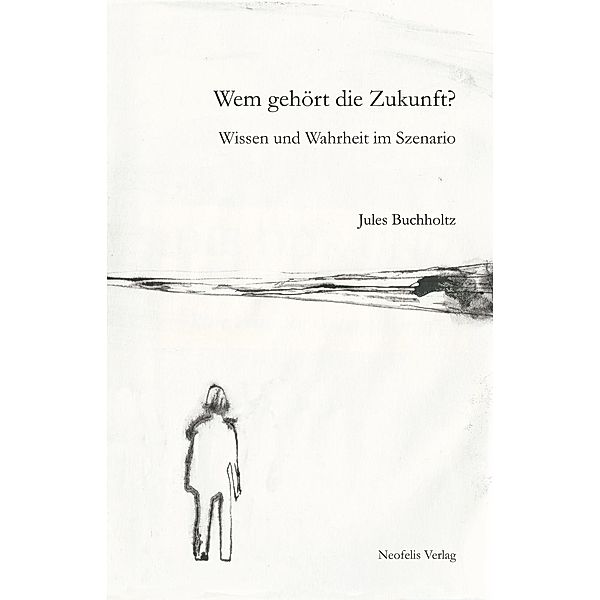 Wem gehört die Zukunft?, Jules Buchholtz