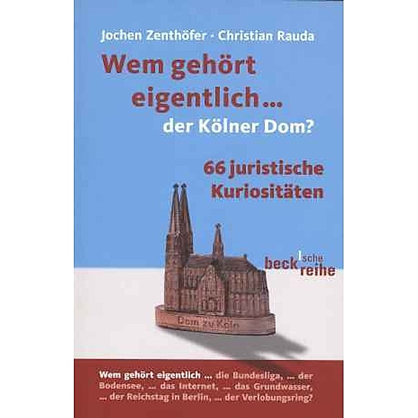Wem gehört eigentlich...der Kölner Dom?, Jochen Zenthöfer, Christian Rauda