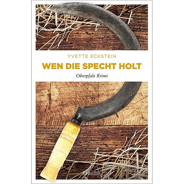 Wen die Specht holt, Yvette Eckstein