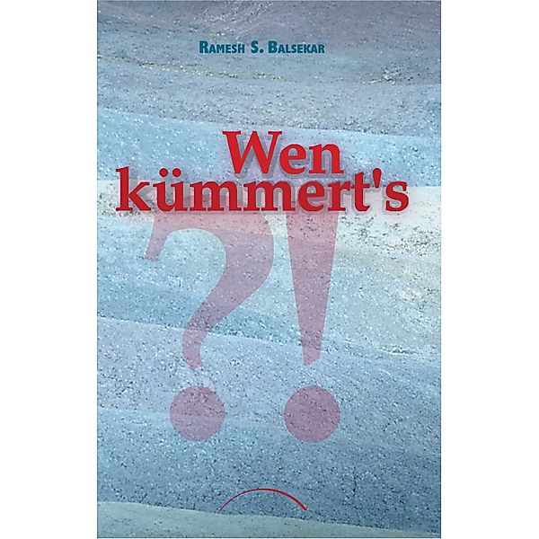 Wen kümmert's?, Ramesh S. Balsekar