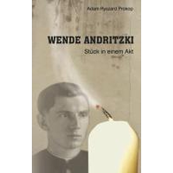 Wende Andritzki, Adam Ryszard Prokop