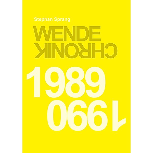 Wendechronik 1989 1990, Stephan Sprang