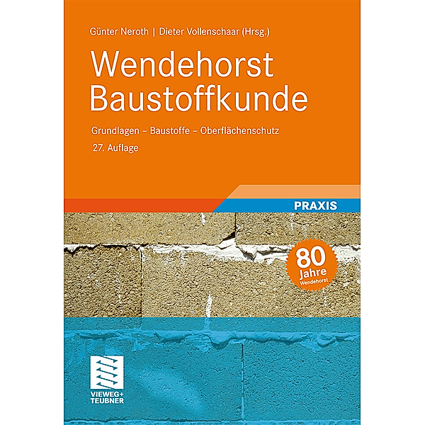 Wendehorst Baustoffkunde, Reinhard Wendehorst