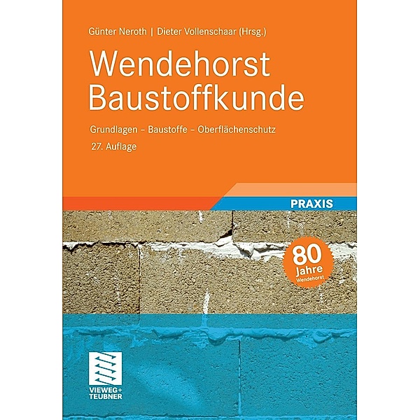 Wendehorst Baustoffkunde / Vieweg+Teubner Verlag