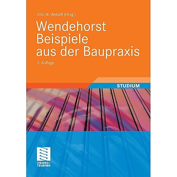 Wendehorst Beispiele aus der Baupraxis, Otto Wetzell