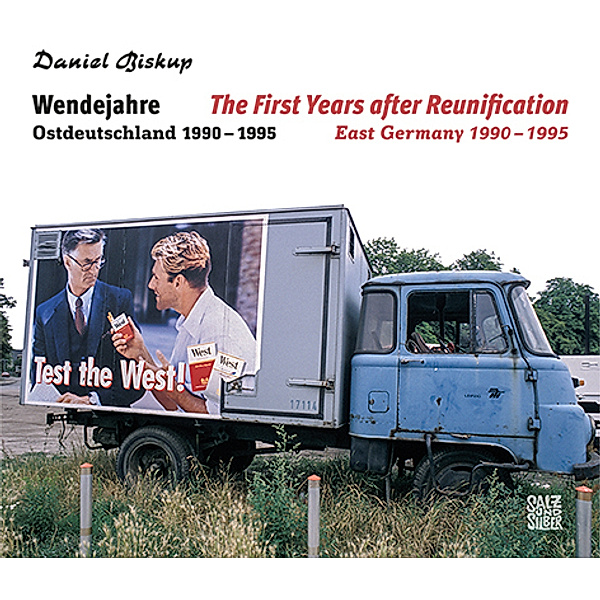 Wendejahre / The First Years after Reunification, Daniel Biskup