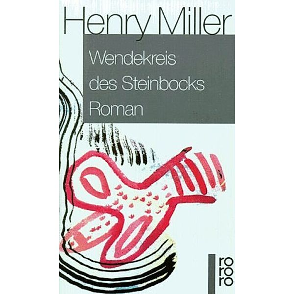 Wendekreis des Steinbocks, Henry Miller