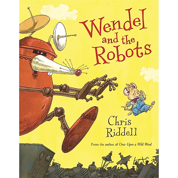 Wendel and the Robots, Chris Riddell