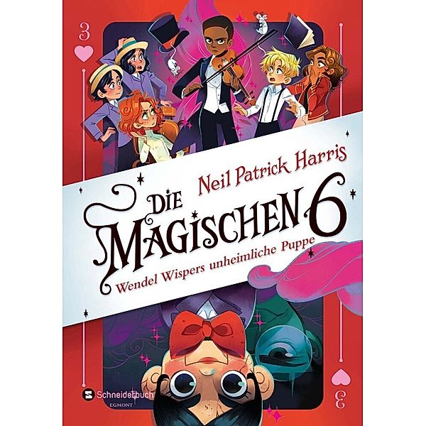 Wendel Wispers unheimliche Puppe / Die Magischen Sechs Bd.3, Neil Patrick Harris