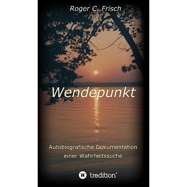 Wendepunkt / tredition, Roger C. Frisch