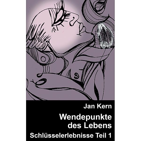 Wendepunkte des Lebens, Jan Kern