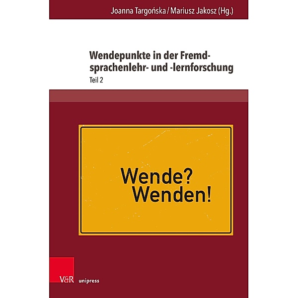 Wendepunkte in der Fremdsprachenlehr- und -lernforschung / Fields of Linguistics - Aktuelle Fragestellungen und Herausforderungen Bd.4