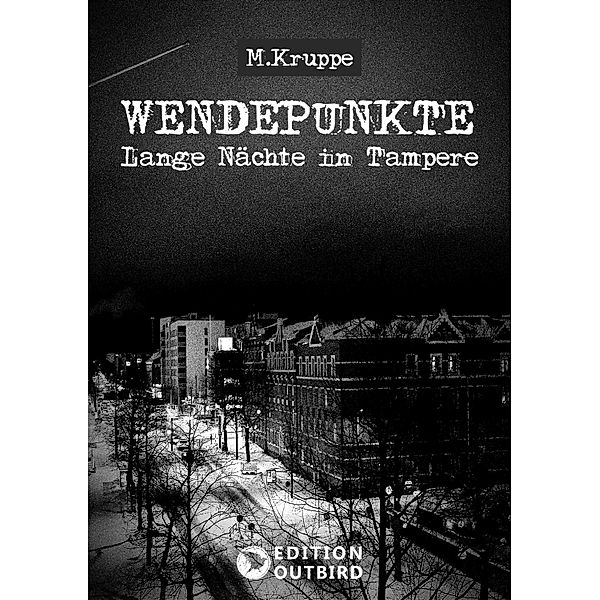 Wendepunkte - Lange Nächte in Tampere, M. Kruppe