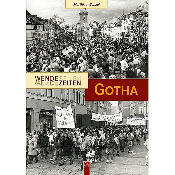 Wendezeiten Gotha, Matthias Wenzel