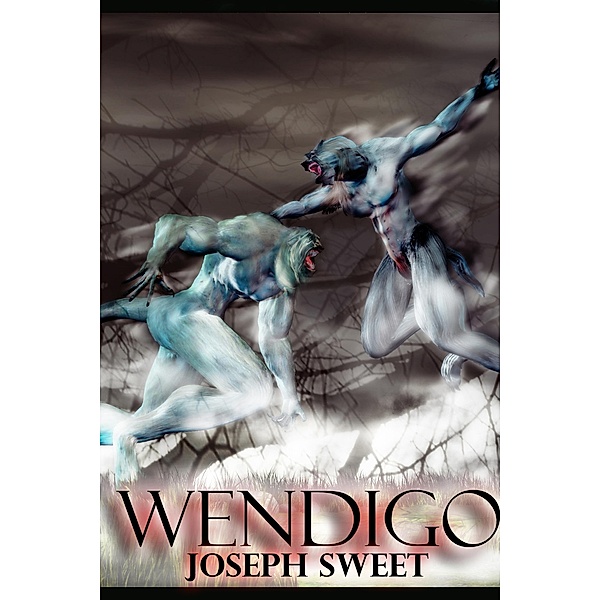 Wendigo, Joseph Sweet