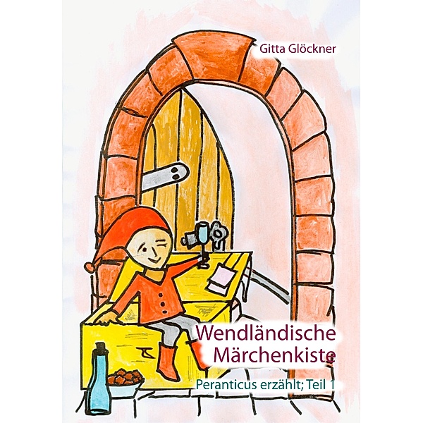 Wendländische Märchenkiste, Gitta Glöckner