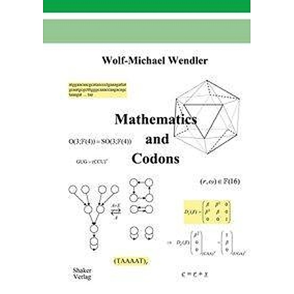 Wendler, W: Mathematics and Codons, Wolf-Michael Wendler