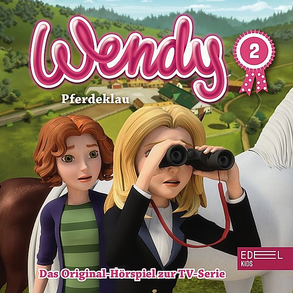 Wendy - 1 - Folge 2: Pferdeklau / Falscher Verdacht (Das Original-Hörspiel zur TV-Serie), Susanne Sternberg