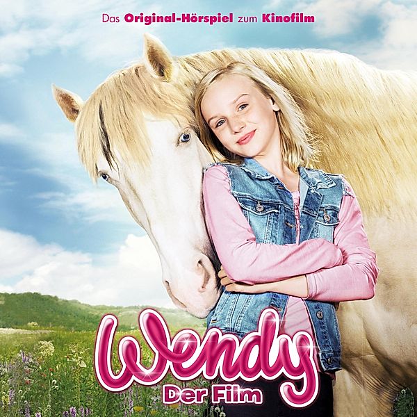 Wendy - 1 - Wendy - Das Original-Hörspiel zum Kinofilm, Thomas Karallus, Carolin Hecht