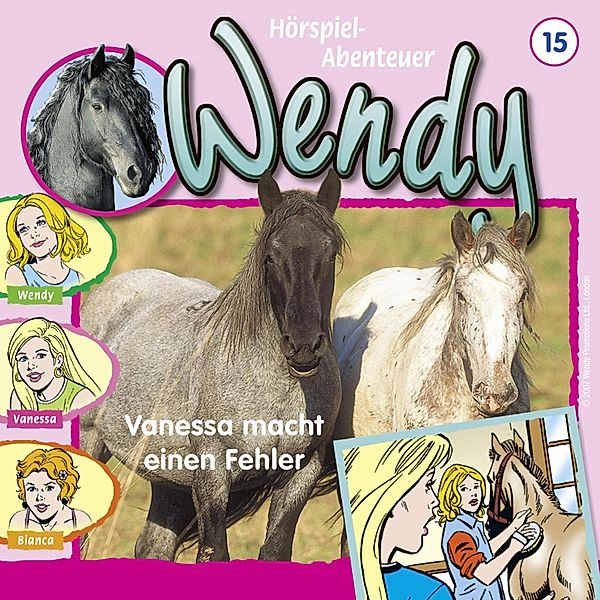 Wendy - 15 - Vanessa macht einen Fehler, H. G. Franciskowsky