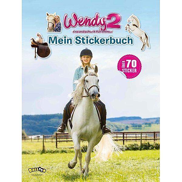 Wendy 2 - Freundschaft für immer - Mein Stickerbuch