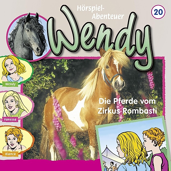 Wendy - 20 - Die Pferde vom Zirkus Rombasti, H. G. Franciskowsky