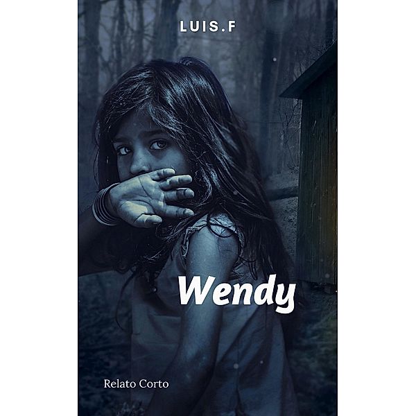 Wendy, Luis. F