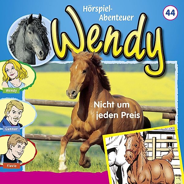 Wendy - 44 - Nicht um jeden Preis, Markus Dittrich