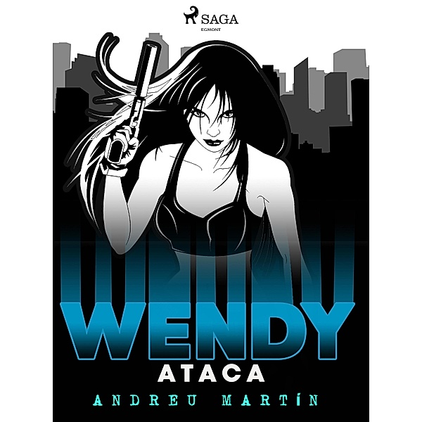 Wendy ataca / Agente de policía Wendy Aguilar Bd.2, Andreu Martín