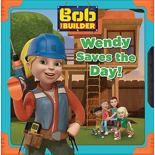 Wendy Saves the Day (Bob the Builder) / Bob the Builder