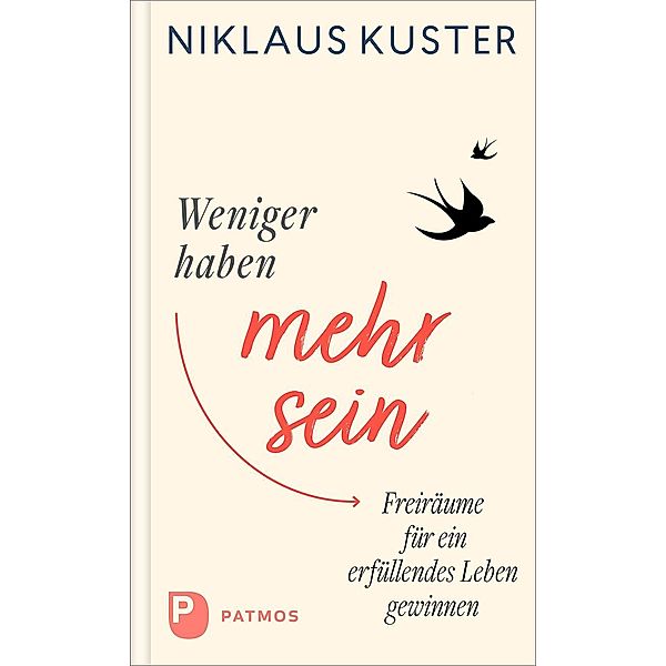 Weniger haben - mehr sein, Niklaus Kuster