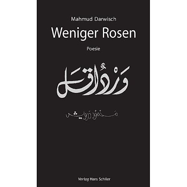 Weniger Rosen, Mahmud Darwisch