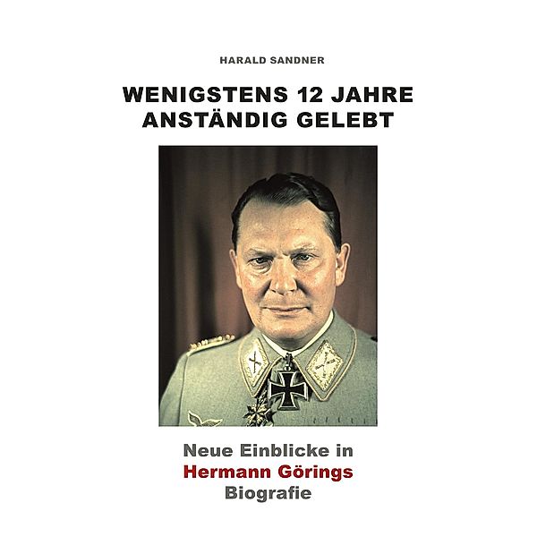 Wenigstens 12 Jahre anständig gelebt, Harald Sandner