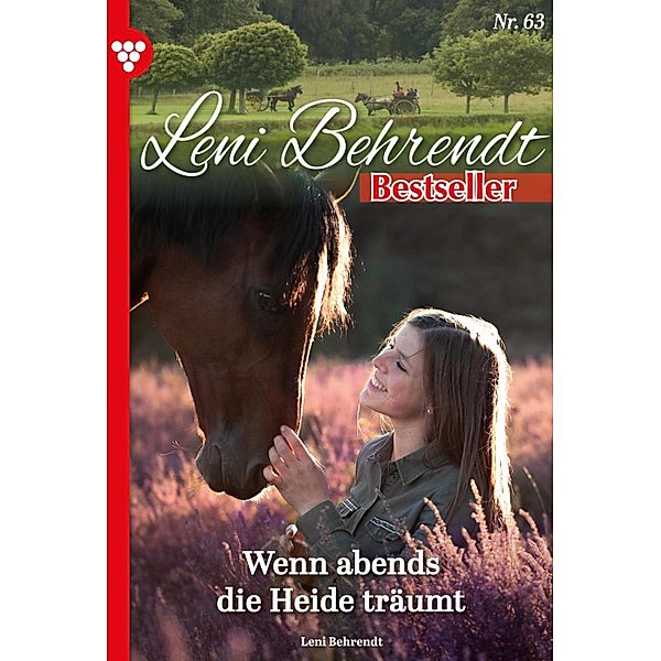 Wenn abends die Heide träumt / Leni Behrendt Bestseller Bd.63, Leni Behrendt