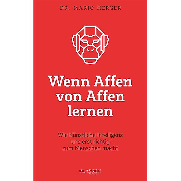 Wenn Affen von Affen lernen, Mario Herger