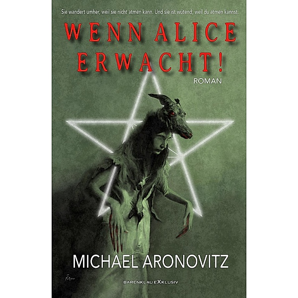 Wenn Alice erwacht! - Ein Horror-Roman, MIchael Aronovitz