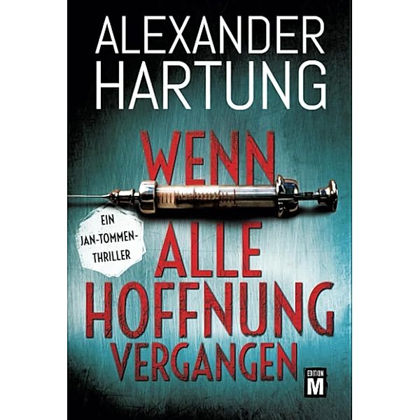 Wenn alle Hoffnung vergangen, Alexander Hartung