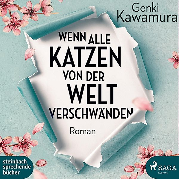 Wenn alle Katzen von der Welt verschwänden (Ungekürzt), Genki Kawamura