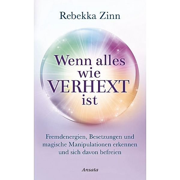 Wenn alles wie verhext ist, Rebekka Zinn